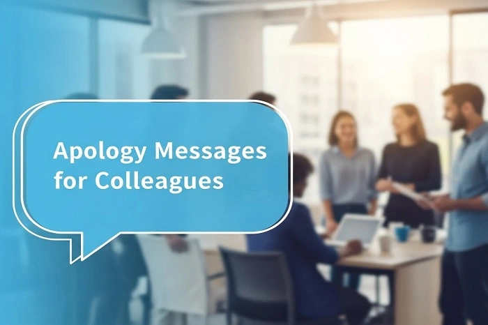Apology Messages for Colleagues to Maintain Workplace Respect