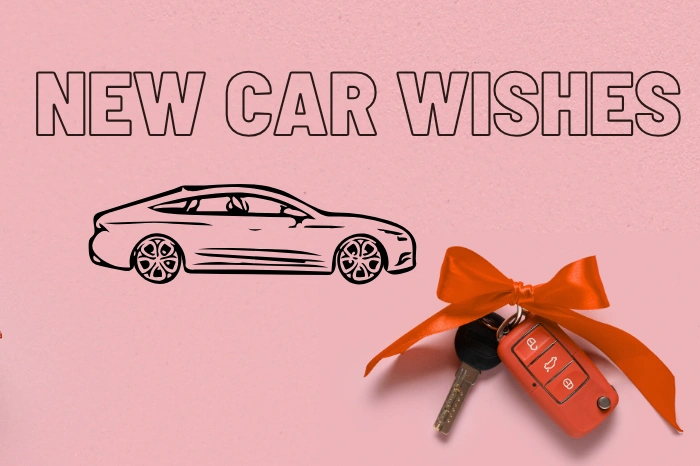 Congratulations on New Car Wishes – Make Their Moment Memorable