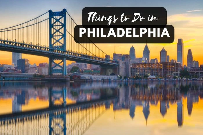 70 Best Things to Do in Philadelphia: Best Attractions & Family Fun