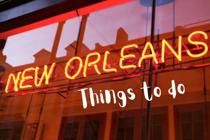 What are some Best Things to Do In New Orleans?