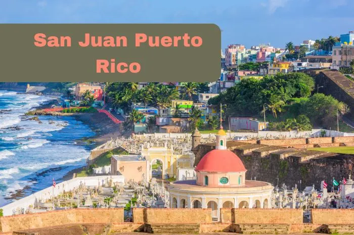 Explore the Best Things to Do In San Juan Puerto Rico