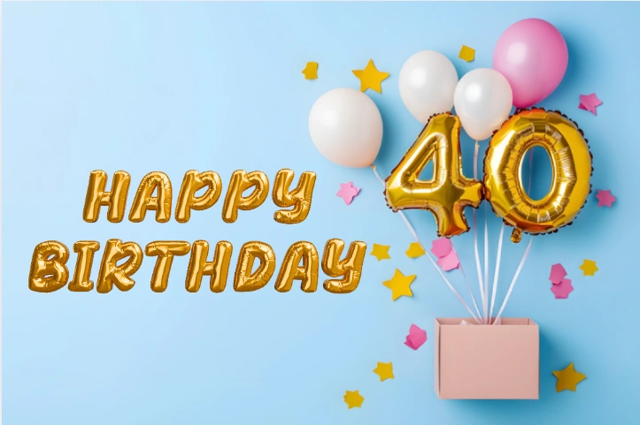 How to wish 40th birthday with Heartfelt Messages?